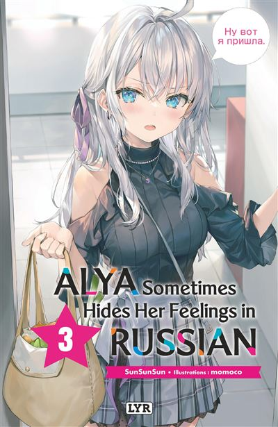 Alya sometimes hides her feelings in russian - Tome 3