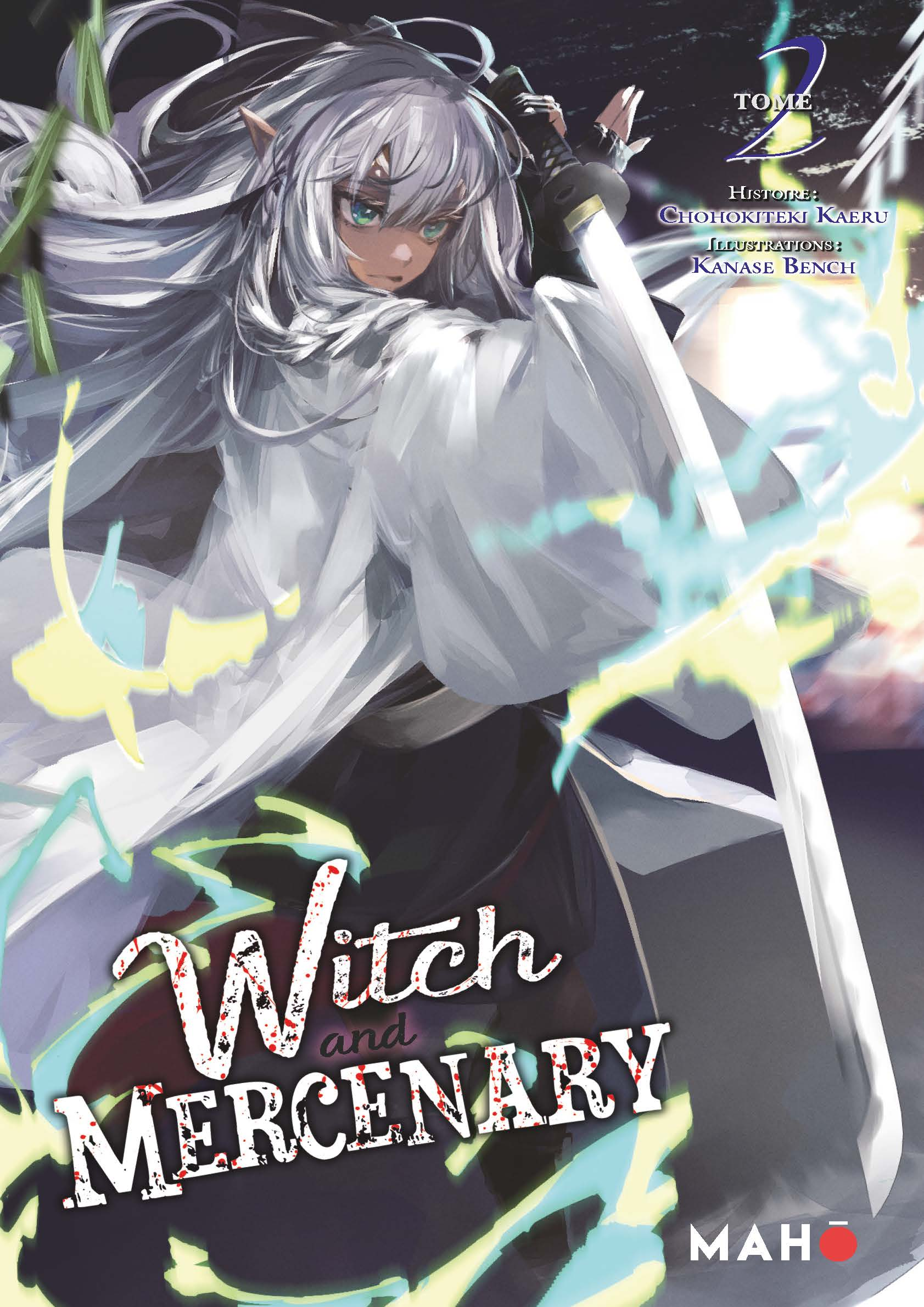 Witch and Mercenary - Tome 2