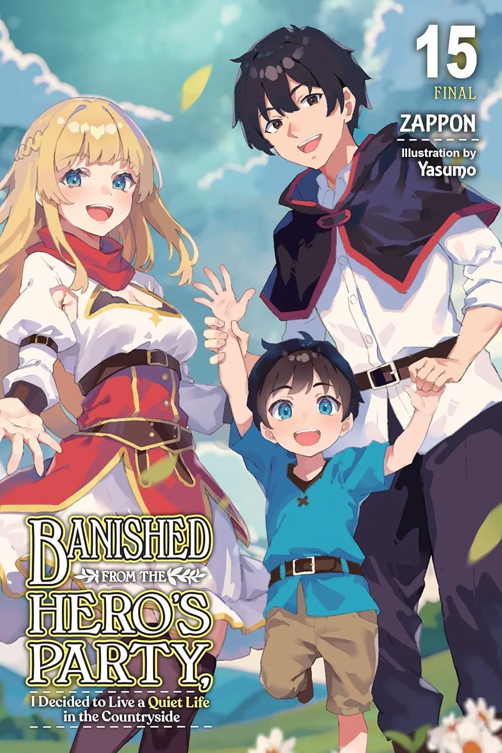 Banished from the Hero's Party, I Decided to Live a Quiet Life in the Countryside - Tome 15