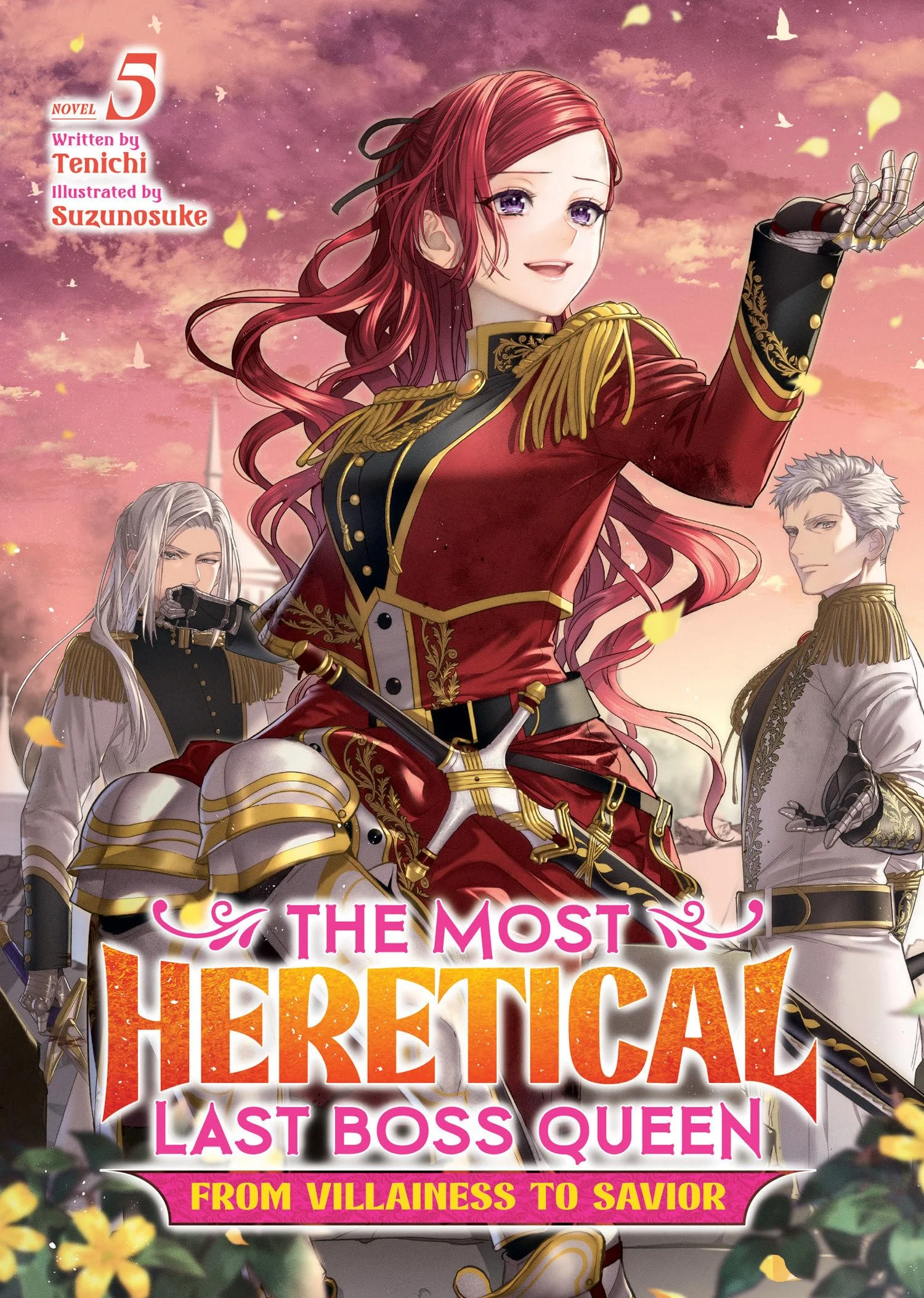 The Most Heretical Last Boss Queen: From Villainess to Savior - Tome 5
